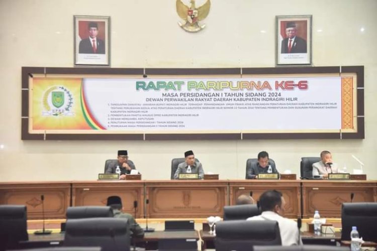 DPRD Inhil Agendakan Tanggapan Bupati Atas Pandangan Fraksi Pada Paripurna ke-6