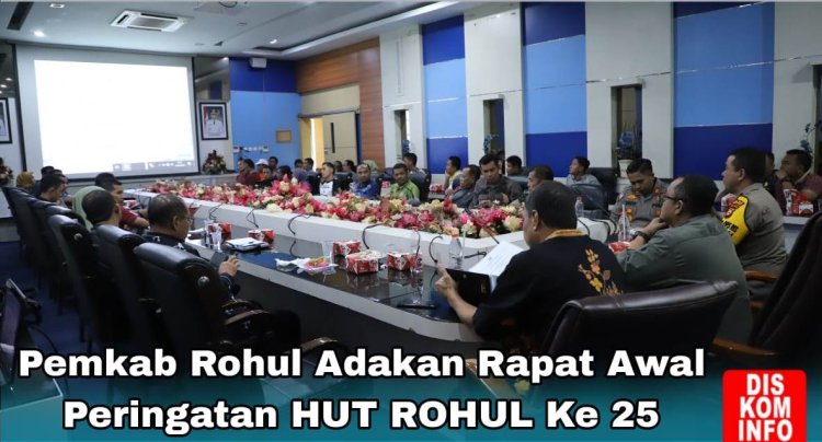 Pemkab Rohul Rapat Awal Peringatan HUT Rohul ke-25