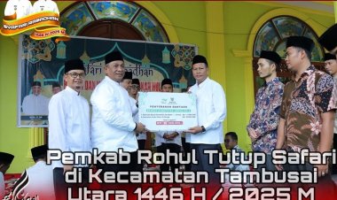 Pemkab Rohul Tutup Safari Ramadhan 1446 H di Kecamatan Tambusai Utara